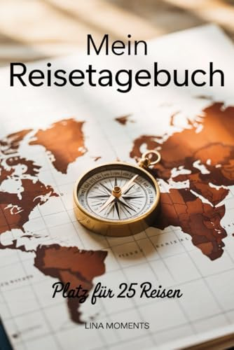 Mein Reisetagebuch: Reise Tagebuch Zum Ausfüllen - Platz für 25 Reisen, A5 Format, Softcover, 102 Seiten, Perfektes Geschenk für Reiselustige für Urlaubserinnerungen, Fotos und Notizen