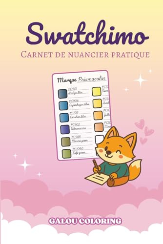 Swatchimo: Carnet de nuancier pratique