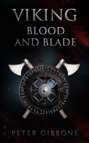 Viking Blood and Blade: 1 (The Viking Blood and Blade Saga)