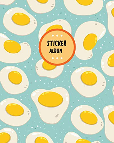 Sticker Album: Blank Sticker Book Fried Eggs Theme Large Size