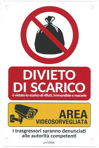TIESSE - Cartello DIVIETO DI SCARICO RIFIUTI AREA VIDEOSORVEGLIATA - Cartello in PVC con 4 fori - Dimensione: 200x300 mm - MADE IN ITALY