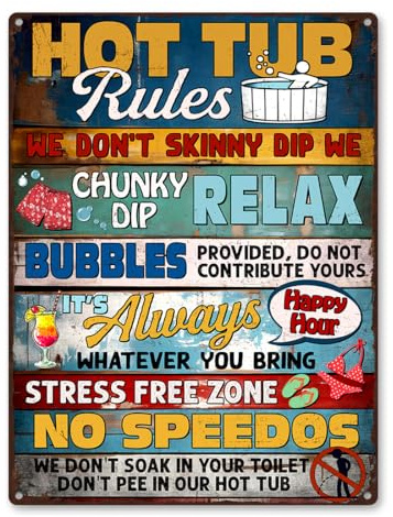 Funny Hot Tub Rules Sign - Hot Tubs Fun Accessories For Adults And Decor Outdoor, Wall, Pool, Spa Metal Sign Rust Free 16x12 Inch