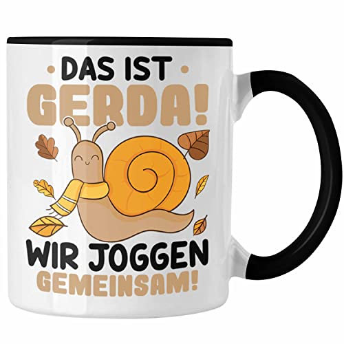 Trendation - Das Ist Gerda Wir Joggen Gemeinsam Tasse Schnecke Geschenk Jogger Lustiger Spruch (Schwarz)