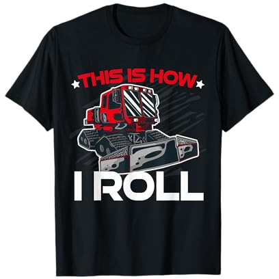 This is how I roll Pistenraupe Pistenbully Wintersport T-Shirt