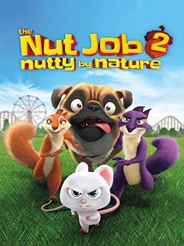 The Nut Job 2: Nutty By Nature