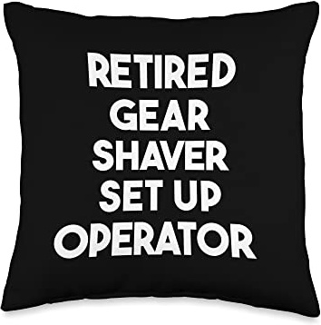 Retired Gear Shaver Set Up Operator Throw Pillow