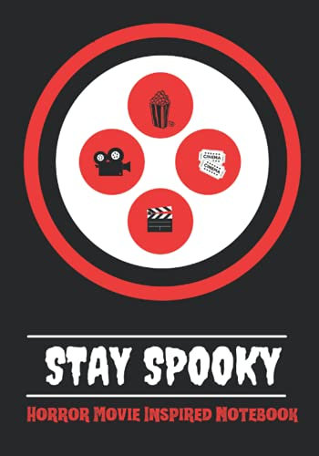 Stay Spooky Circles Horror Movie Notebook: Horror Movie Inspired Notebook - Horror Movie Journal - Lined Pages Notebook - Movie Notebook