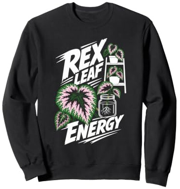 Rex Begonia Plant Energy Propagation Sweatshirt