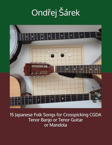 15 Japanese Folk Songs for Crosspicking CGDA Tenor Banjo or Tenor Guitar or Mandola