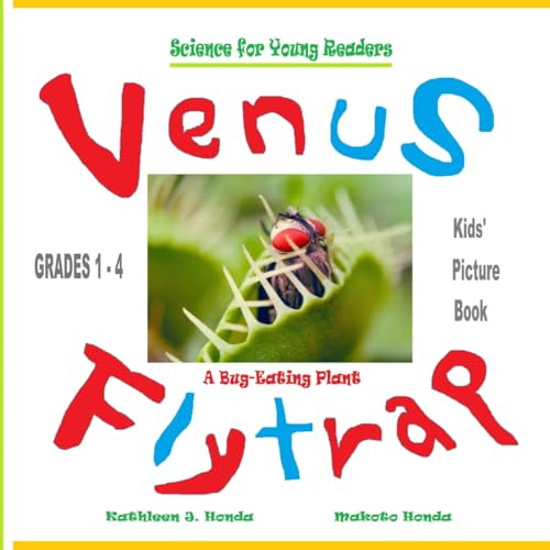 Venus flytrap - A Bug-Eating Plant: Science for Young Readers