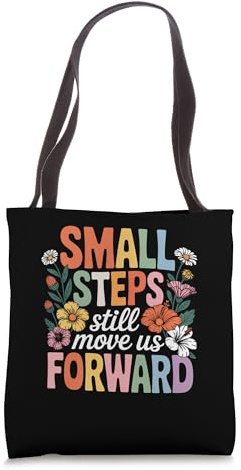 Small Steps Still Move Us Forward Physical Therapy Pediatric Tote Bag