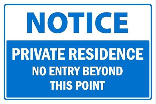 Notice, private residence, no entry beyond this point sign - 1mm flexible Plastic sign (200mm x 150mm)