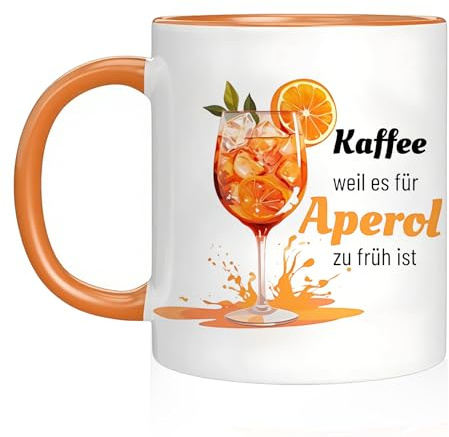 Scinzene Aperol Spritz Tasse mit Spruch – Aperol Geschenk für Frauen, Freundinnen und Kolleginnen – Spülmaschinenfeste Kaffeetasse mit beidseitigem Druck