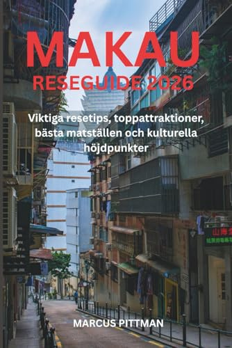 MAKAU RESEGUIDE 2026 (FULL FÄRG): Viktiga resetips, toppattraktioner, bästa matställen och kulturella höjdpunkter