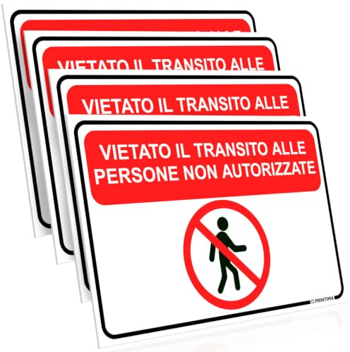 PRINTIMA 32x21 cm Set 4 targhe sicurezza Vietato il transito alle persone non autorizzate, cartello di divieto per officina, magazzino e aree di lavoro con kit di montaggio