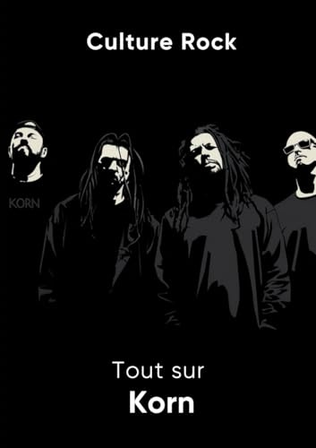 Tout sur Korn