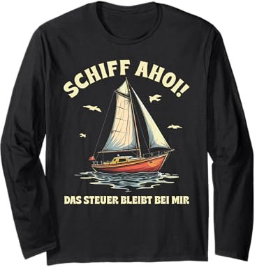 Lustige und witzige Segeln Geschenke Segel Boot Segler Langarmshirt