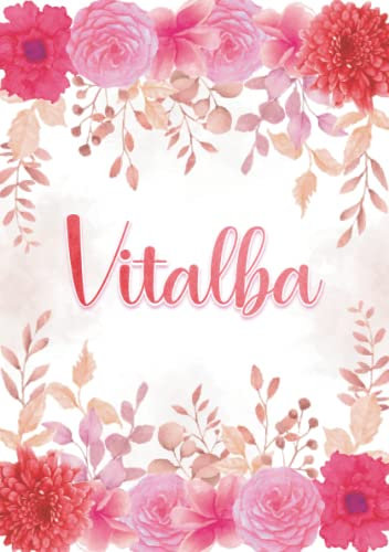 Vitalba: Taccuino A5 | Nome personalizzato Vitalba | Regalo di compleanno per moglie, mamma, sorella, figlia ... | Design: giardino floreale | 120 pagine a righe, piccolo formato A5 (14.8 x 21 cm)
