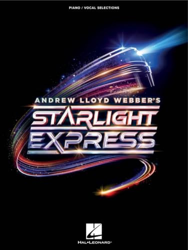 Starlight Express - Piano/Vocal Selections