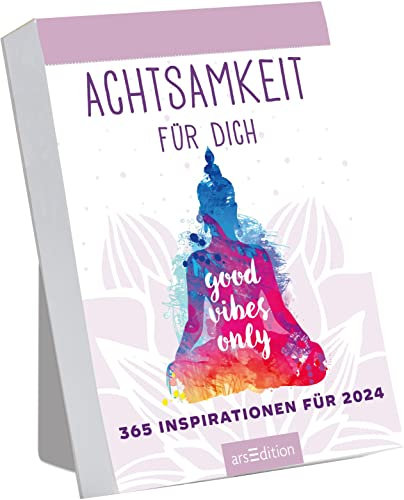 Abreißkalender Achtsamkeit für dich: 365 Inspirationen für 2024 | Abreißkalender für achtsame Momente, zum Aufstellen oder Aufhängen