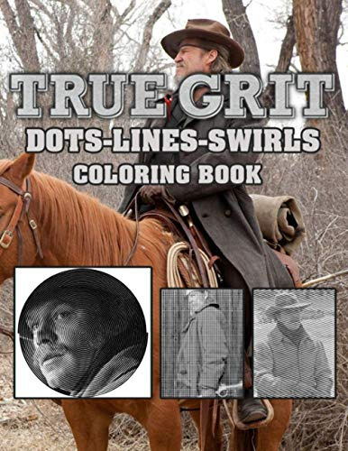 True Grit Dots Lines Swirls Coloring Book: Stunning Activity Swirls-Dots-Diagonal Books For Kid And Adult