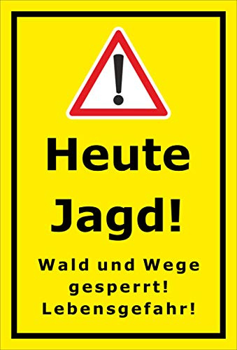 Melis-Folienwerkstatt Schild Heute Jagd - 30x20cm - 3mm Hartschaum – 20 VAR S00351-002-C