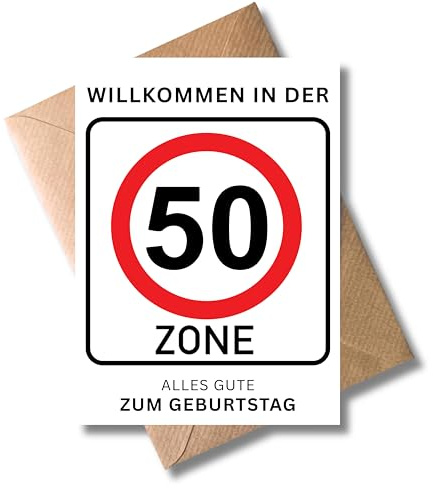 WBdesignz Geburtstagskarte 50. Geburtstag - Lustige „Willkommen in der 50er Zone“ Karte - Glückwunschkarte für Frauen & Männer - Verkehrsschild Karte - Inkl. Umschlag - Geburtstag (DIN A6)
