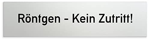 Türschilder24 Aluminium Türschild Röntgen - Kein Zutritt 160 x 40 x 1,5mm (Oberfläche veredelt) • Selbstklebend