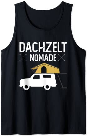 Dachzelt Nomade Naturbegeistert Camping Tank Top