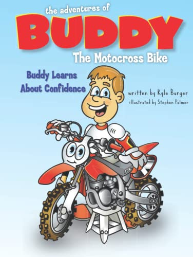 The Adventures of Buddy the Motocross Bike: Buddy Learns Confidence