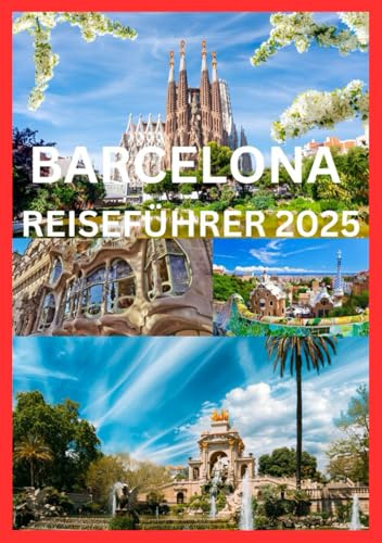 BARCELONA REISEFÜHRER 2025