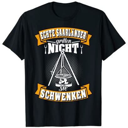 Saarland Spruch Schwenker Saarländischer Dialekt Saarland T-Shirt