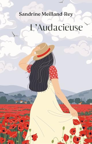 L'Audacieuse: un roman historique lumineux et bouleversant (Le Fil de la Vie t. 1)