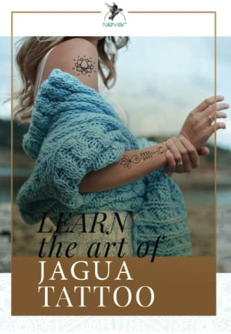 Learn the Art of Jagua Tattoo: Inspired Mehndi Designs for Temporary Henna or Jagua Tattoos