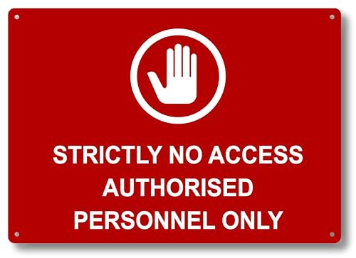 Cartello rosso in alluminio composito Strictly No Access Authorised Personnel Only con icona Stop Hand, A4 297 x 210 mm, quattro fori preforati, segnaletica di avvertimento per aree pericolose