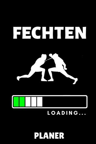 FECHTEN LOADING... PLANER: A5 MONATSPLANER Fechten Buch | Kampfkunst Bücher | Schwertkampf | Selbstverteidigung | Fechtbuch | Geschenkidee für Kinder und Erwachsene | Fechter