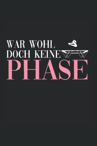 War wohl doch keine Phase: Trampolin Notizbuch super Notizblock für Trampolin Turnerin und Trampolinspringerin für das Wettkampf Trampolin hüpfen. ... Skizzenbuch und Aufzeichnungen als Geschenk