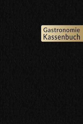 Kassenbuch Gastronomie A5 – Einfach & Übersichtlich | Perfekte Buchführung mit 110 Seiten und Platz für über 2500 Einträge: Handliches Format für ... für die Buchführung in der Gastronomie