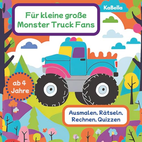 Für kleine große Monster Truck Fans: für Kinder ab 4 , Ausmalbilder, Rätsel, Labyrinth, Fehlersuche, einfach Rechen- und Zählaufgaben