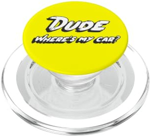 Dude Where's My Car | Movie Comedy Dude Sweet PopSockets PopGrip for MagSafe