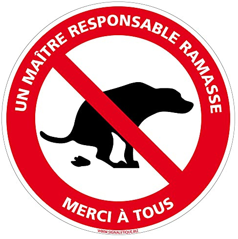 Panneau Déjections Canines Interdites - Un Maître Responsable Ramasse - Crotte de Chien - Sticker, PVC ou Aluminium - PVC 1.5 - Diamètre 250 mm