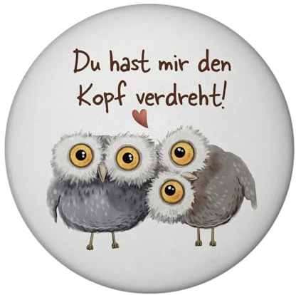 Eulen Magnet rund mit Spruch Du hast Mir den Kopf verdreht Uhu Paar kuscheln Liebe Partner Freundin Valentinsgeschenk