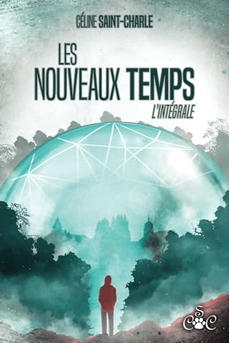 Les Nouveaux Temps: L'intégrale