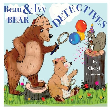 Beau & Ivy Bear Detectives: A Spruce Hollow Tale