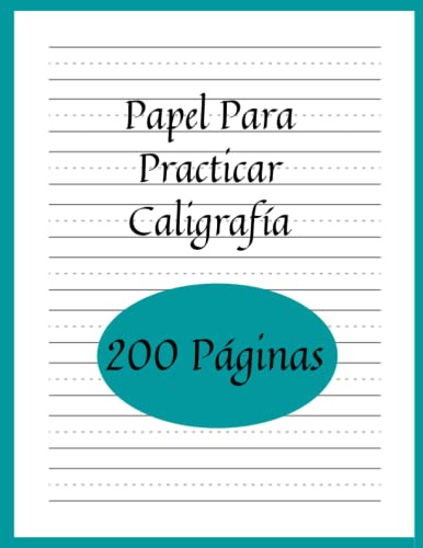 Papel Para Practicar Caligrafía: 200 Páginas