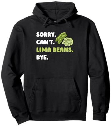 Lima Bean Funny Planting Vegetable Seeds Pullover Hoodie