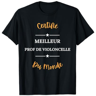 Homme Humour professeur Violoncelle meilleur prof de Violoncelle T-Shirt