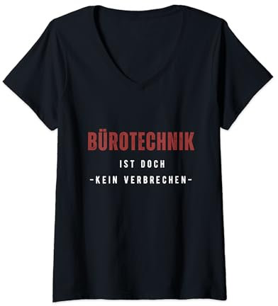 Damen Bürotechnik ist doch kein Verbrechen | Deutsches Meme T-Shirt mit V-Ausschnitt