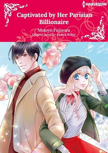 CAPTIVATED BY HER PARISIAN BILLIONAIRE: Harlequin Comics