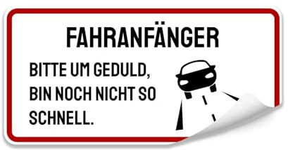 Finest Folia Fahranfänger Aufkleber Anfänger Sticker für Auto Motorrad Bus LKW Anfängerin Autoaufkleber wetterfest selbstklebend R214 (Motiv 08)